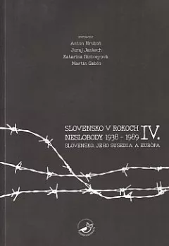 Slovensko v rokoch neslobody 1938-1989 IV.