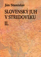Slovenský juh v stredoveku II.