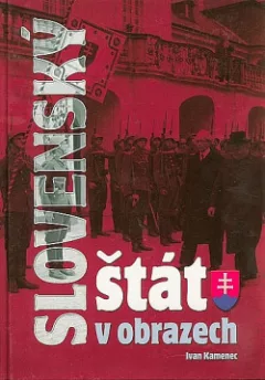 Slovenský štát v obrazech
