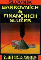 Slovník bankovních & finančních služeb. 2. díl