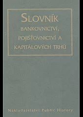 Slovník bankovnictví, pojišťovnictví a kapitálových trhů