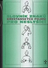 Slovník znaků křesťanských pojmů pro neslyšící