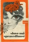 Slovo má spravedlnost