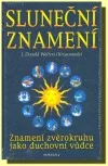 Sluneční znamení: Znamení zvěrokruhu jako duchovní vůdce