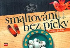 Smaltování bez pícky