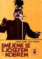 Smějeme se s Josefem Kobrem