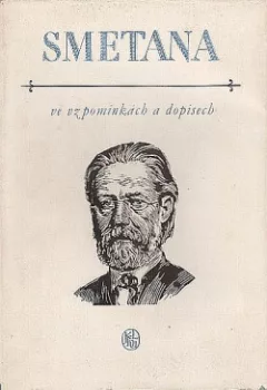 Smetana ve vzpomínkách a dopisech