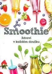 Smoothie Zdraví v každém doušku