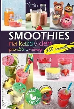 Smoothies na každý den pro děti a mámy