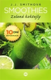Smoothies - Zelené koktejly