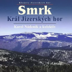 Smrk: Král Jizerských hor