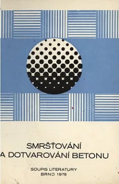 Smršťování a dotvarování betonu