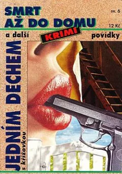 Smrt až do domu a další krimi povídky