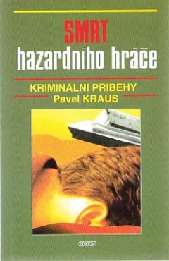 Smrt hazardního hráče : kriminální příběhy