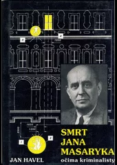Smrt Jana Masaryka očima kriminalisty