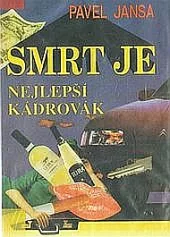 Smrt je nejlepší kádrovák