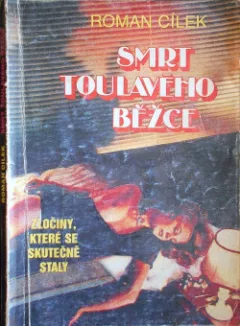 Smrt toulavého běžce