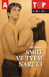 Smrt ve tvém náručí