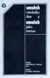 Smutek všedního dne a smutek jako nemoc
