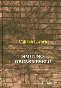 Smutno občas veselo