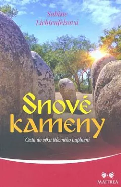Snové kameny: Cesta do věku tělesného naplnění