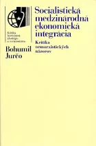 Socialistická medzinárodná ekonomická integrácia: Kritika nemarxistických názorov