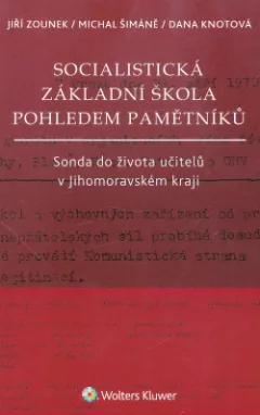 Socialistická základní škola pohledem pamětníků