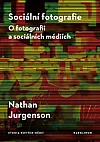 Sociální fotografie: O fotografii a sociálních médiích