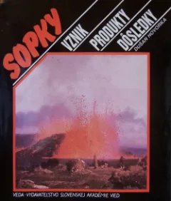 Sopky - Vznik, produkty, dôsledky