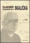 Souborné dílo Vladimíra Skaličky - 1. díl (1931-1950)
