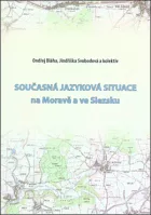 Současná jazyková situace na Moravě a ve Slezsku