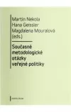 Současné metodologické otázky veřejné politiky