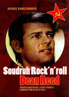 Soudruh Rock’n’roll Dean Reed