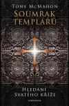 Soumrak templářů – Hledání svatého kříže