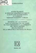 Soupis pramenů k dějinám zámořských objevů a dobývání Nového světa ve fondech Národní knihovny v Praze