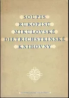 Soupis rukopisů mikulovské dietrichsteinské knihovny
