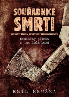 Souřadnice smrti: Skutečný příběh z let 1928–1935