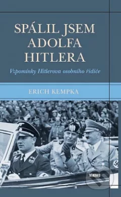 Spálil jsem Adolfa Hitlera