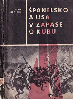 Španělsko a USA v zápase o Kubu
