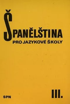 Španělština pro jazykové školy III.