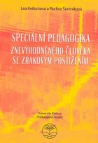 Speciální pedagogika znevýhodněného člověka se zrakovým postižením
