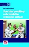 Speciální problémy u chronického srdečního selhání