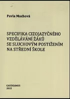 Specifikace cizojazyčného vzdělávání žáků se sluchovým postižením na střední škole