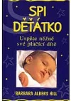 Spi děťátko - Uspěte něžně své plačící dítě