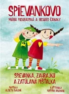 Spievankovo: Spievanka, Zahrajko a zatúlaná píšťalka