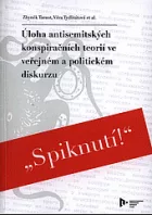 "Spiknutí!": Úloha antisemitských konspiračních teorií ve veřejném a politickém diskurzu