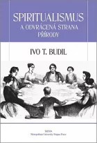 Spiritualismus a odvrácená strana přírody