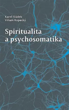Spiritualita a psychosomatika