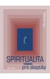 Spiritualita (nejen) pro skeptiky