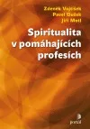 Spiritualita v pomáhajících profesích